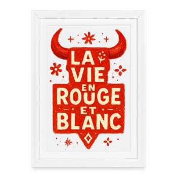 La vie en rouge est blanc - Féria - Affiche encadrée (27 × 37 cm) - blanc - Devant