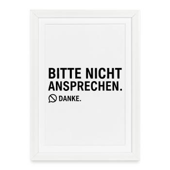 Bitte nicht ansprechen. Danke. | Introvertiert - Gerahmtes Poster (27 × 37 cm) - Weiß - Vorne