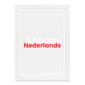 I love Dutch - Framed poster (27 × 37 cm) - white - Front