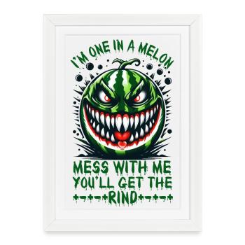 I’m One In a Melon. Mess With Me, Summerween - Framed poster (27 × 37 cm) - white - Front