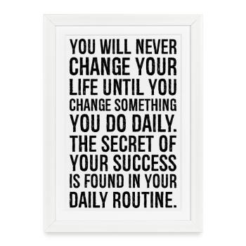 you will never change your life until you change - Framed poster (27 × 37 cm) - white - Front