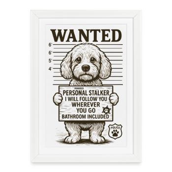 Personal Stalker Drôle Chien Recherché - Affiche encadrée (27 × 37 cm) - blanc - Devant