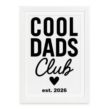 Cool Dads Club 2026 – Pour les futurs papas / nouveaux papas - Affiche encadrée (27 × 37 cm) - blanc - Devant