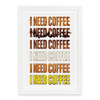 J’ai besoin de café – Texte dégradé de couleurs - Affiche encadrée (27 × 37 cm) - blanc - Devant