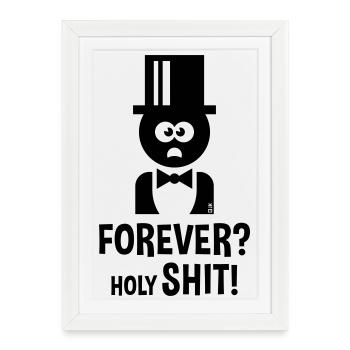 Bräutigam: Forever? Holy Shit! (Hochzeit JGA / B) - Affiche encadrée (27 × 37 cm) - blanc - Devant