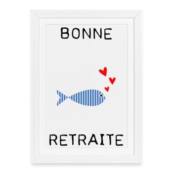 RETRAITE. BONNE RETRAITE. JOYEUSE RETRAITE - Affiche encadrée (27 × 37 cm) - blanc - Devant