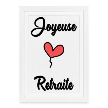 RETRAITE. RETRAITE. RETRAITEE. RETRAITE - Affiche encadrée (27 × 37 cm) - blanc - Devant