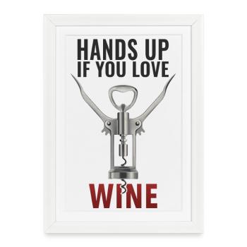 Hands up Wine Funny Wine Saying Shirt - Framed poster (27 × 37 cm) - white - Front