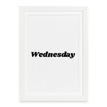 Mercredi – Lettres noires - Affiche encadrée (27 × 37 cm) - blanc - Devant