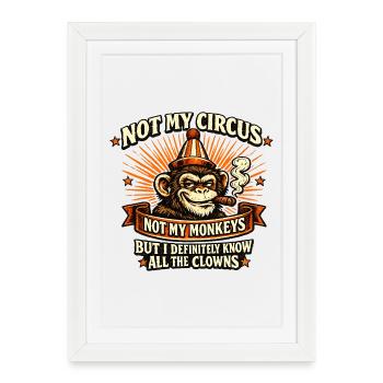 Not My Circus Vintage Monkey Humor - Framed poster (27 × 37 cm) - white - Front