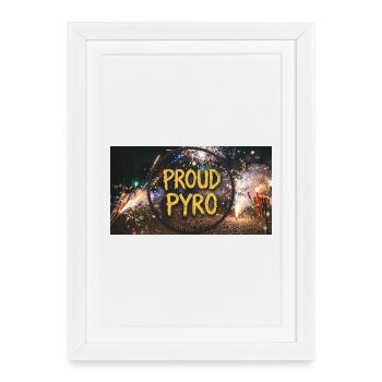 proud pyro! - Framed poster (27 × 37 cm) - white - Front