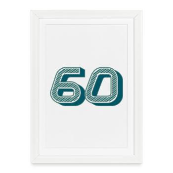 60. 60 YEARS. 60th ANNIVERSARY. 60TH BIRTHDAY. - Framed poster (27 × 37 cm) - white - Front