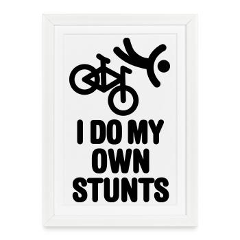 I do my own stunts mountain bike MTB ATB Cyclisme - Affiche encadrée (27 × 37 cm) - blanc - Devant