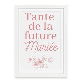 Tante future Mariée. EVJF Team future mariée  - Affiche encadrée (27 × 37 cm) - blanc - Devant