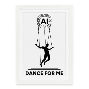 Artificial Intelligence Marionette Dance For Me - Framed poster (27 × 37 cm) - white - Front
