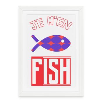 JE M'EN FISH - Affiche encadrée (27 × 37 cm) - blanc - Devant