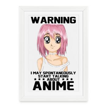 Attention, il se peut que je commence spontanément à parler d’anime - Affiche encadrée (27 × 37 cm) - blanc - Devant