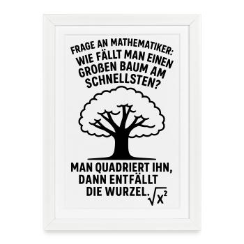 Mathematician Joke Root Tree Felling - Framed poster (27 × 37 cm) - white - Front
