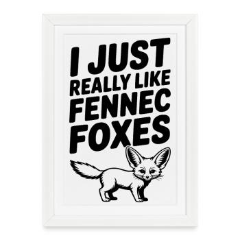 J’aime vraiment les renards fennecs - Affiche encadrée (27 × 37 cm) - blanc - Devant