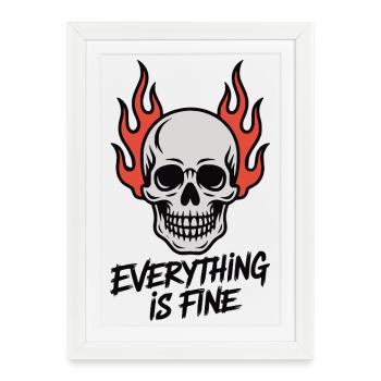 Skull On Fire Everything Is Fine - Framed poster (27 × 37 cm) - white - Front