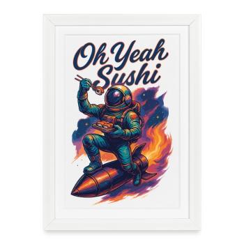Astronaut auf Rakete: Oh Yeah Sushi Galaxie Design - Affiche encadrée (27 × 37 cm) - blanc - Devant