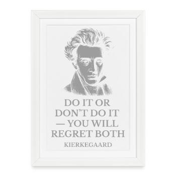 Citation de Kierkegaard - Ose ou n’en est pas - Affiche encadrée (27 × 37 cm) - blanc - Devant