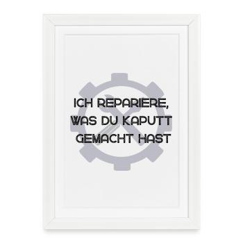 I'll fix what you broke - Framed poster (27 × 37 cm) - white - Front