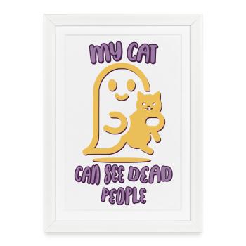 Mon chat peut voir les morts - Affiche encadrée (27 × 37 cm) - blanc - Devant