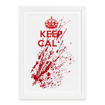 Keep Calm Splatter – Bloody Horror Saying - Framed poster (27 × 37 cm) - white - Front