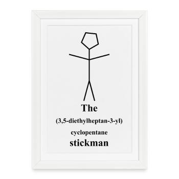 Stick Figure - IUPAC Chemistry Joke - Nerd Alert - Framed poster (27 × 37 cm) - white - Front