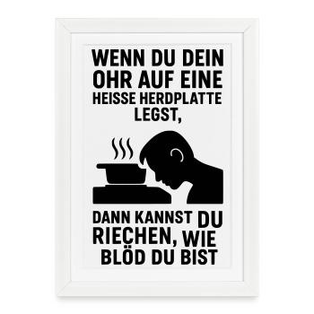 Stupidité idiote de la cuisinière - Affiche encadrée (27 × 37 cm) - blanc - Devant