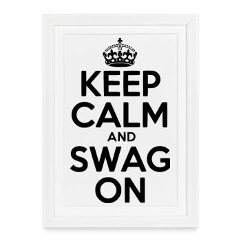 Reste calme et swag - Affiche encadrée (27 × 37 cm) - blanc - Devant