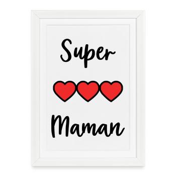 MAMAN. FÊTE DES MÈRES. BONNE FÊTE MAMAN - Affiche encadrée (27 × 37 cm) - blanc - Devant