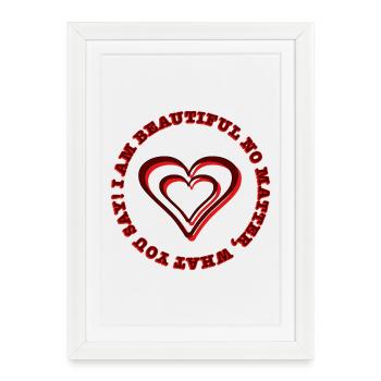 Heart Statement I'm beautiful, no matter what you say - Framed poster (27 × 37 cm) - white - Front