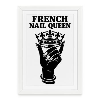 Manucure cosmétique French Nail Queen - Affiche encadrée (27 × 37 cm) - blanc - Devant