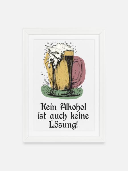 Bier- Lustiger Bier Spruch - Gerahmtes Poster (27 × 37 cm) - Weiß