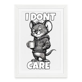 I Don’t Care – Maus mit Kaffee (Sarkasmus) - Gerahmtes Poster (27 × 37 cm) - Weiß - Vorne