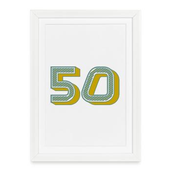 50. 50 ANS. 50e ANNIVERSAIRE. ANNIVERSAIRE 50 ANS. - Affiche encadrée (27 × 37 cm) - blanc - Devant