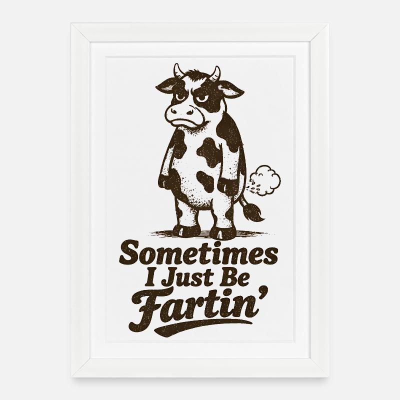 Parfois, je suis juste une vache qui pète. - Affiche encadrée (27 × 37 cm) - blanc
