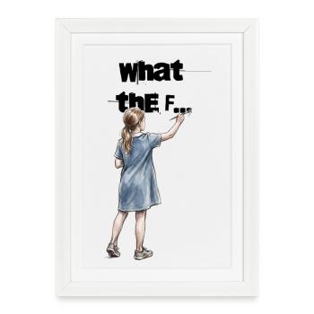 Girl Painting WTF Statement Artwork - Framed poster (27 × 37 cm) - white - Front