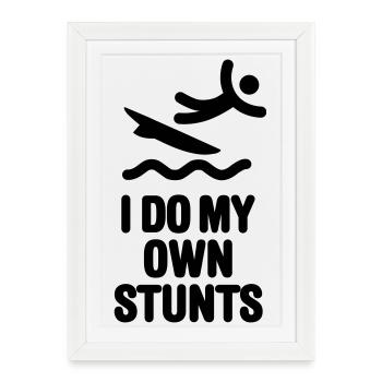 I do my own stunts surfer kite surfing surf dude - Affiche encadrée (27 × 37 cm) - blanc - Devant