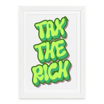 Taxer les riches - Affiche encadrée (27 × 37 cm) - blanc - Devant
