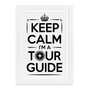 Keep Calm I'm a Tour Guide - Framed poster (27 × 37 cm) - white - Front