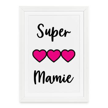 MAMIE. MAMAN. GRAND-MERE. FÊTE DES MÈRES - Affiche encadrée (27 × 37 cm) - blanc - Devant
