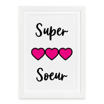 SUPER SOEUR - Affiche encadrée (27 × 37 cm) - blanc - Devant
