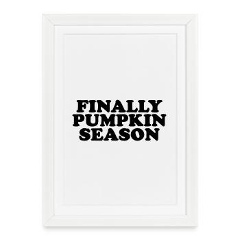 Endlich Kürbis Saison Design - Gerahmtes Poster (27 × 37 cm) - Weiß - Vorne