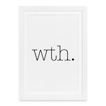 wth - Framed poster (27 × 37 cm) - white - Front