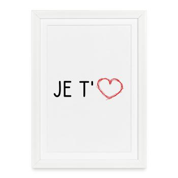 JE T'AIME. SAINT VALENTIN. EVJF. JE T'AIME. I LOVE - Affiche encadrée (27 × 37 cm) - blanc - Devant