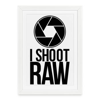 shoot raw - Framed poster (27 × 37 cm) - white - Front