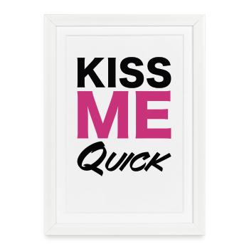 Kiss Me Quick Typography Design - Framed poster (27 × 37 cm) - white - Front